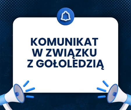 Komunikat w związku z gołoledzią
