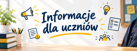 Informacje dla Uczniów